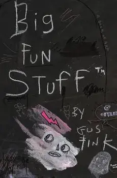 Big Fun Stuff: The Art of Gus Fink, Paperback/Gus Fink