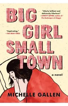 Big Girl, Small Town - Michelle Gallen