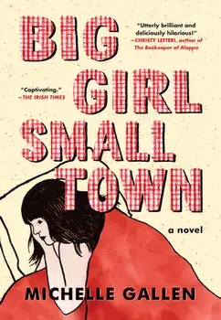 Big Girl, Small Town, Paperback/Michelle Gallen