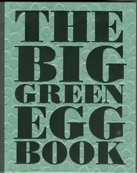 Big Green Egg Book. Cooking on the Big Green Egg, Hardback/Dirk Koppes
