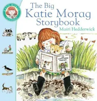 Big Katie Morag Storybook, Paperback/Mairi Hedderwick
