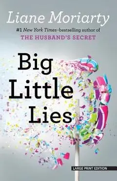Big Little Lies - Liane Moriarty