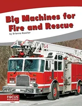 Big Machines for Fire and Rescue, Paperback/Brienna Rossiter