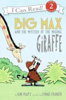 Big Max and the Mystery of the Missing Giraffe, Paperback/Kin Platt
