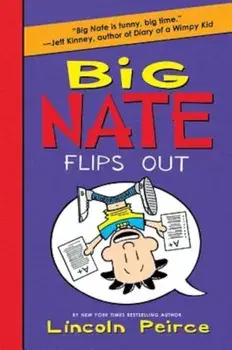 Big Nate Flips Out/Lincoln Peirce
