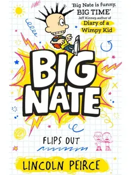 Big Nate Flips Out, Paperback/Lincoln Peirce