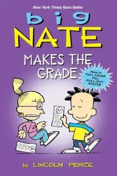 Big Nate Makes the Grade, Paperback/Lincoln Peirce