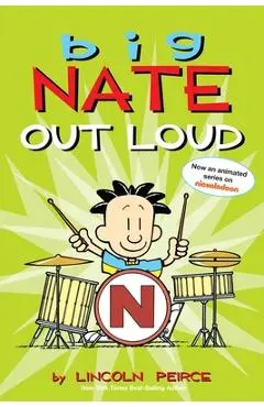 Big Nate Out Loud, 2 - Lincoln Peirce