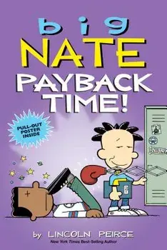 Big Nate: Payback Time!, Paperback/Lincoln Peirce