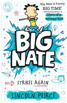 Big Nate Strikes Again, Paperback/Lincoln Peirce