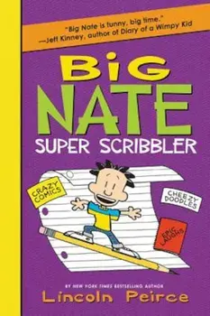 Big Nate Super Scribbler, Paperback/Lincoln Peirce