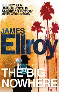 Big Nowhere, Paperback/James Ellroy