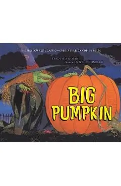 Big Pumpkin - Erica Silverman