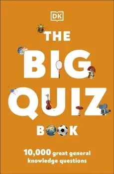 Big Quiz Book. 10,000 amazing general knowledge questions, Paperback/***