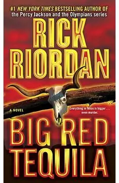 Big Red Tequila - Rick Riordan