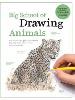 Big School of Drawing Animals. Well-explained, practice-oriented drawing instruction for the beginning artist, Paperback/Walter Foster Creative Team