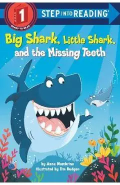 Big Shark, Little Shark, and the Missing Teeth - Anna Membrino