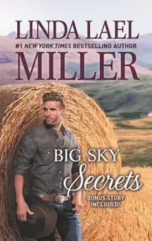 Big Sky Secrets/Linda Lael Miller