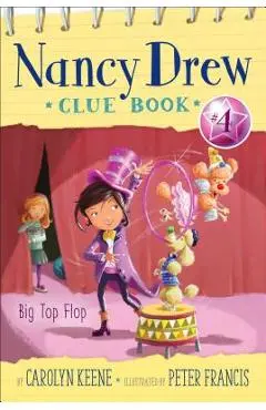 Big Top Flop, Volume 4 - Carolyn Keene