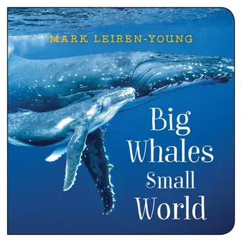 Big Whales, Small World, Hardcover/Mark Leiren-Young