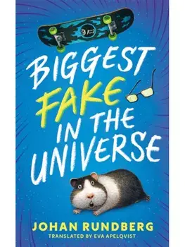 Biggest Fake in the Universe, Paperback/Johan Rundberg
