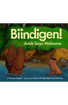 Biindigen! Amik Says Welcome - Nancy Cooper