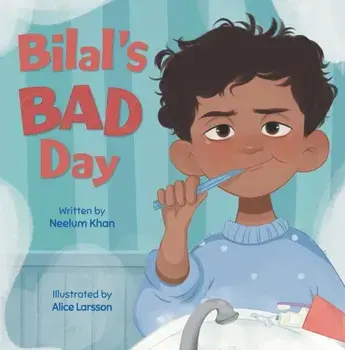 Bilal's Bad Day, Paperback/Neelum Khan