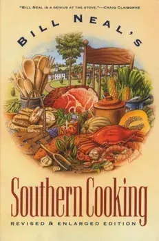Bill Neal's Southern Cooking, Paperback/Bill Neal