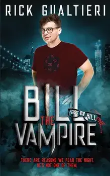 Bill The Vampire, Paperback/Rick Gualtieri
