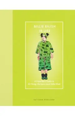 Billie Eilish Is Life - Kathleen Perricone
