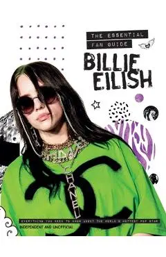 Billie Eilish: The Essential Fan Guide - Malcolm Croft
