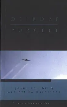 Billy and Jesus are Off to Barcelona, Paperback/Deirdre Purcell