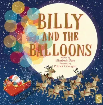 Billy and the Balloons, Hardback/Elizabeth Dale