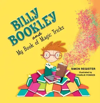 Billy Bookley and My Book of Magic Tricks, Paperback/Simon Register