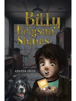 Billy Brigson Shines, Paperback/Amanda Smith