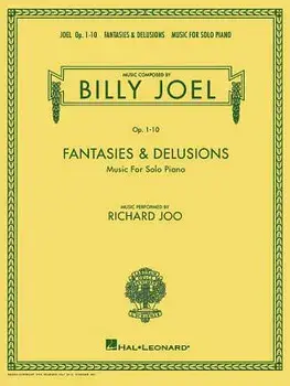 Billy Joel - Fantasies & Delusions: Music for Solo Piano, Op. 1-10, Paperback/Billy Joel