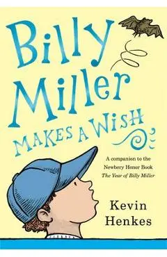 Billy Miller Makes a Wish - Kevin Henkes