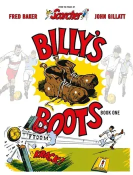 Billy's Boots. The Legacy Of Dead-Shot Keen, Hardback/Fred Baker