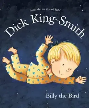 Billy the Bird, Paperback/Dick King Smith