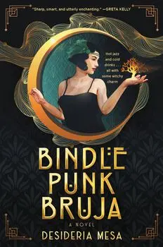 Bindle Punk Bruja. A Novel, Paperback/Desideria Mesa