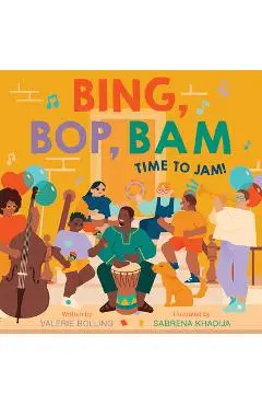 Bing, Bop, Bam: Time to Jam! - Valerie Bolling