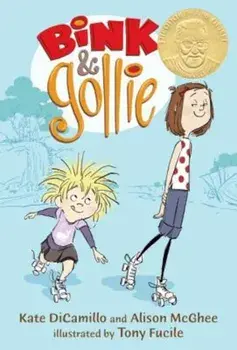 Bink & Gollie, Hardcover/Kate DiCamillo