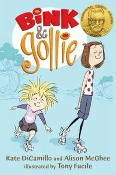 Bink & Gollie, Paperback/Kate DiCamillo