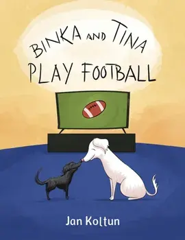 Binka and Tina Play Football, Paperback/Jan Koltun