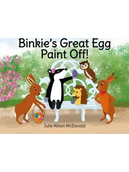 Binkie's Great Egg Paint Off!. Binkie and Friends' Adventures, Paperback/Julie Alison McDonald