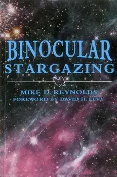 Binocular Stargazing, Paperback/Mike D. Reynolds