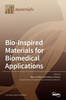 Bio-Inspired Materials for Biomedical Applications, Hardcover/Mauro Pollini