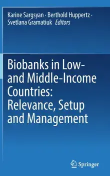 Biobanks in Low- and Middle-Income Countries: Relevance, Setup and Management. 1st ed. 2022, Hardback/***