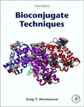 Bioconjugate Techniques, Hardcover/Greg Hermanson