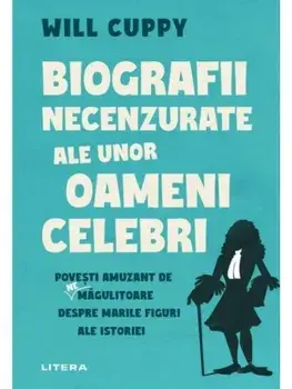 Biografii necenzurate ale unor oameni celebri/Will Cuppy